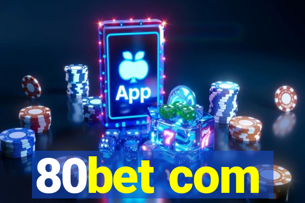 80bet com